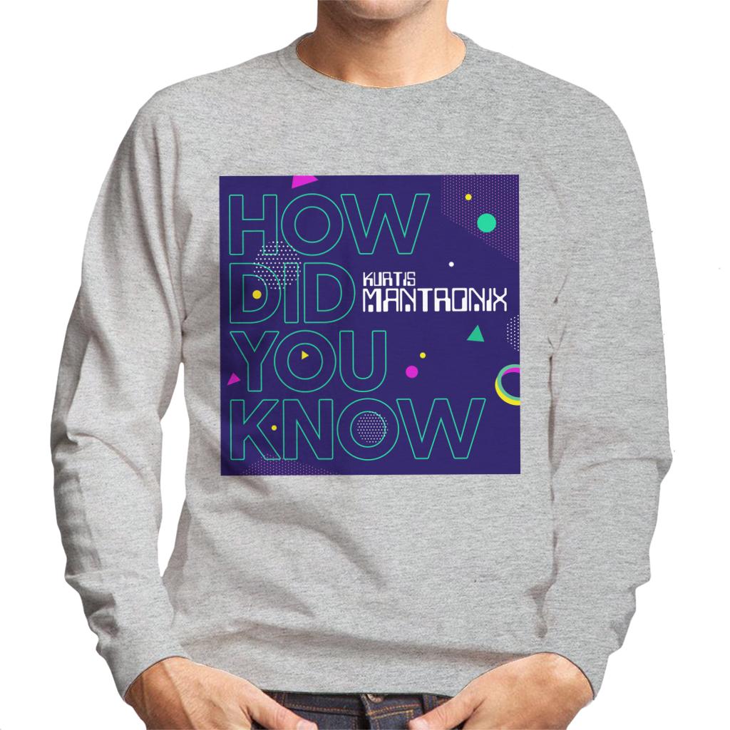 Mantronix Album How Did You Know Men's Sweatshirt-ALL + EVERY