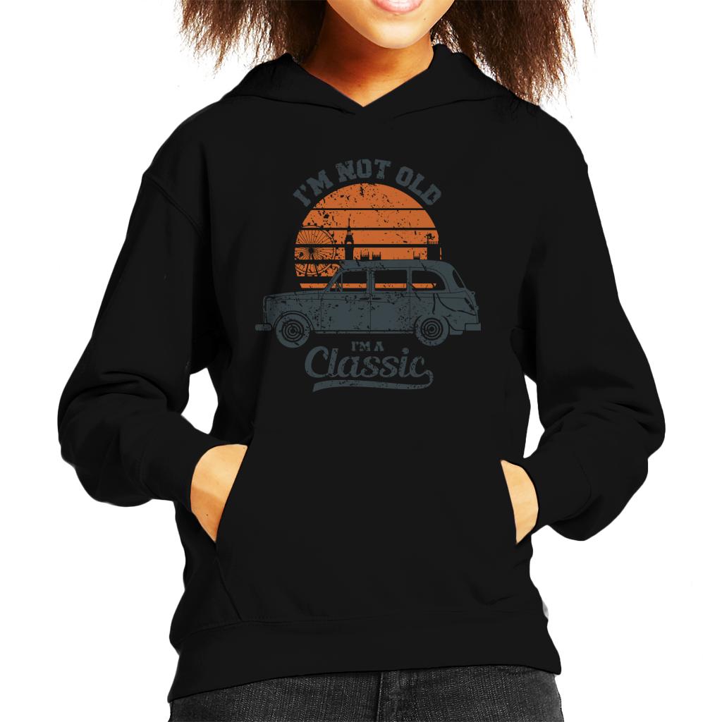 London Taxi Company TX4 Im Not Old Im A Classic Kid's Hooded Sweatshirt-ALL + EVERY