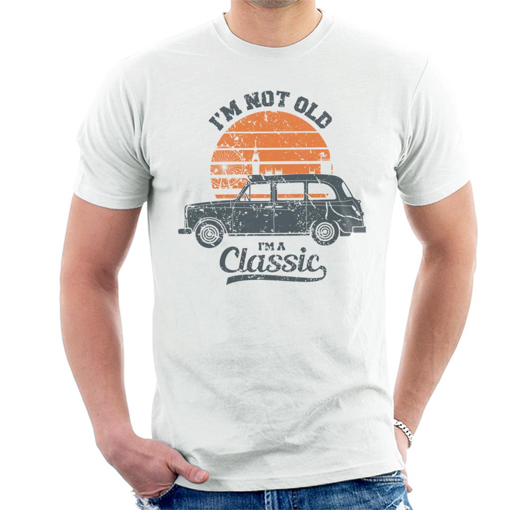 London Taxi Company TX4 Im Not Old Im A Classic Men's T-Shirt-ALL + EVERY