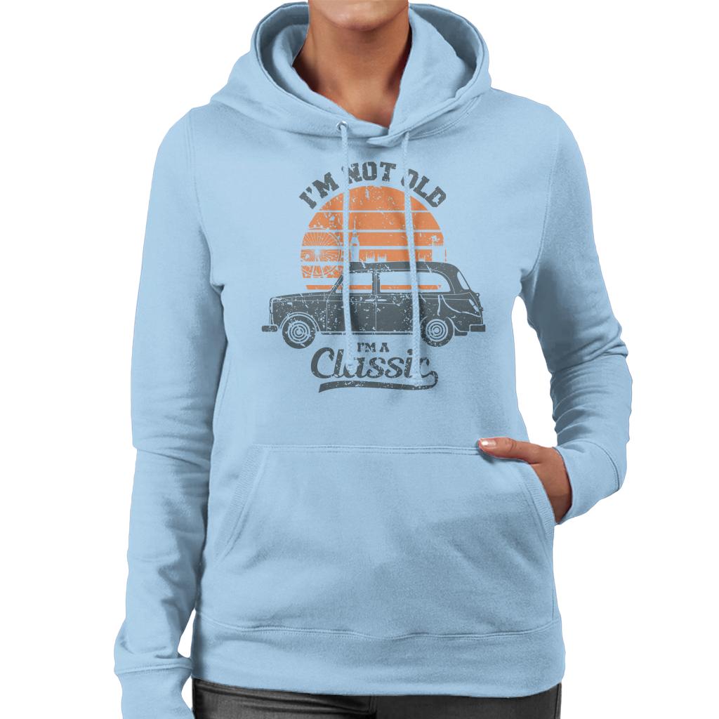 London Taxi Company TX4 Im Not Old Im A Classic Women's Hooded Sweatshirt-ALL + EVERY