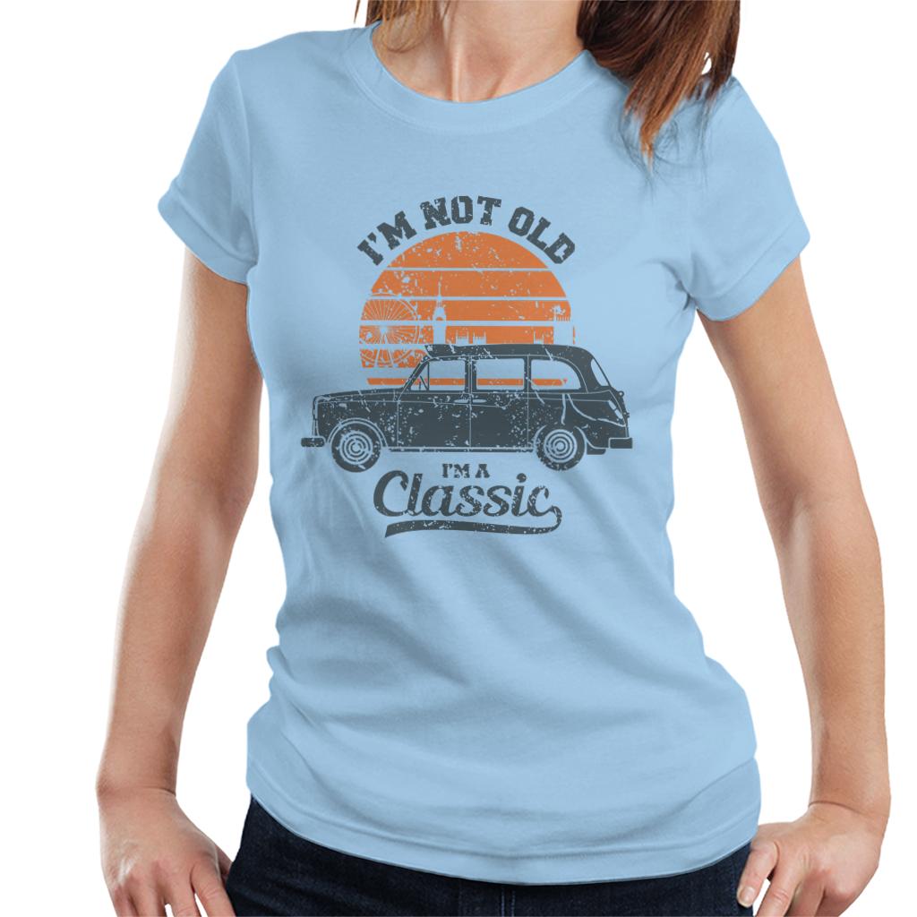 London Taxi Company TX4 Im Not Old Im A Classic Women's T-Shirt-ALL + EVERY