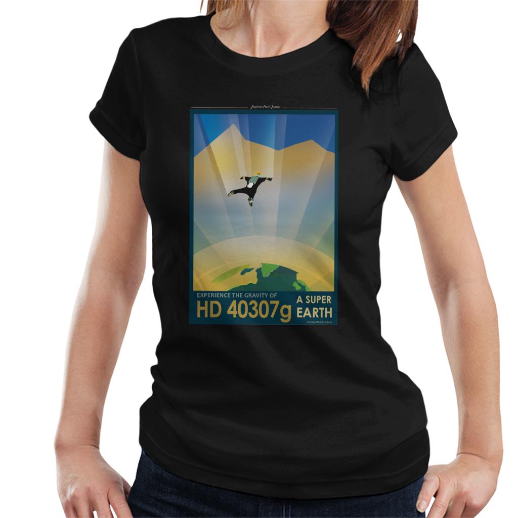 NASA HD 40307g A Super Earth Interplanetary Travel Poster Women's T-Shirt-ALL + EVERY