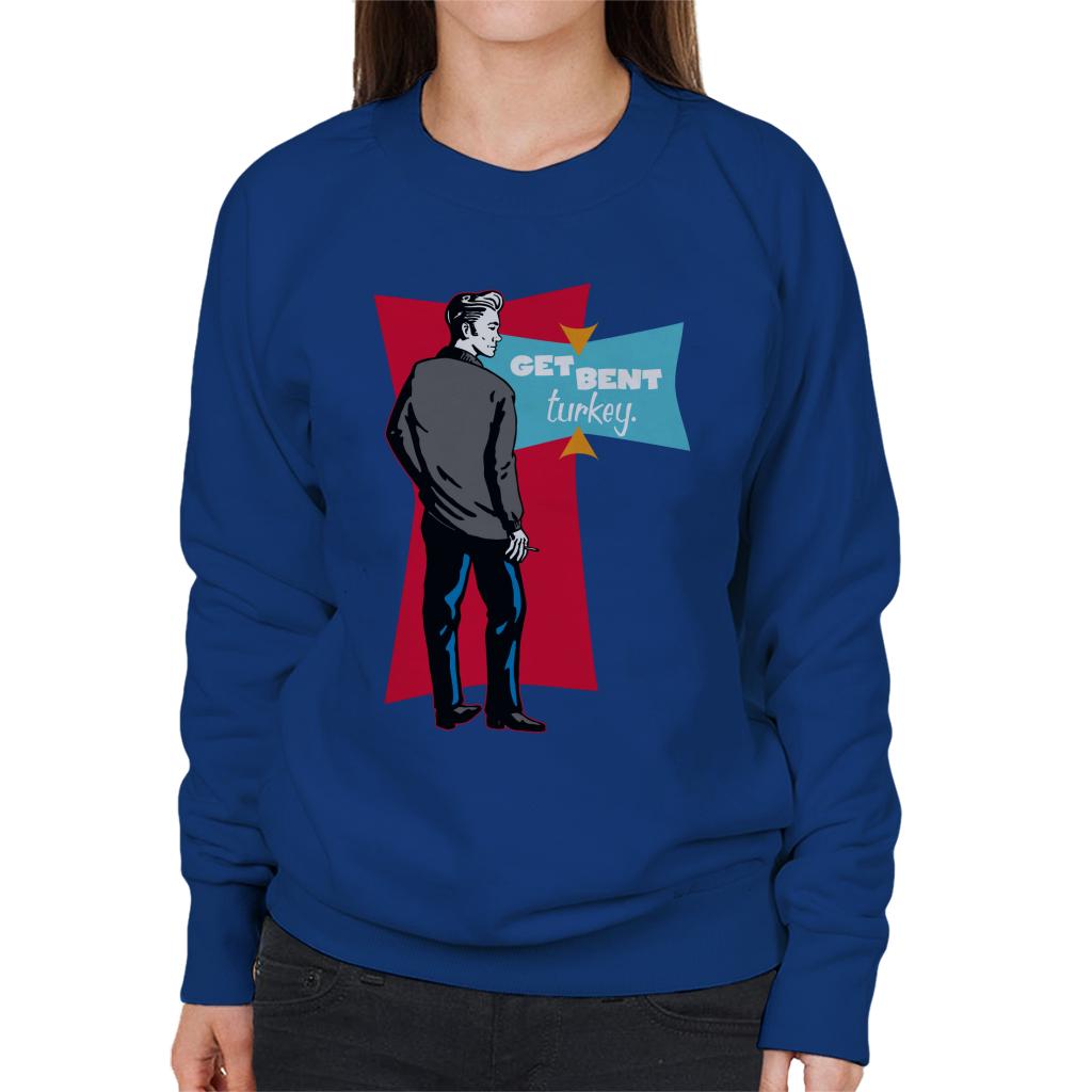 American Graffiti John Get Bent Turkey Women's Sweatshirt-ALL + EVERY