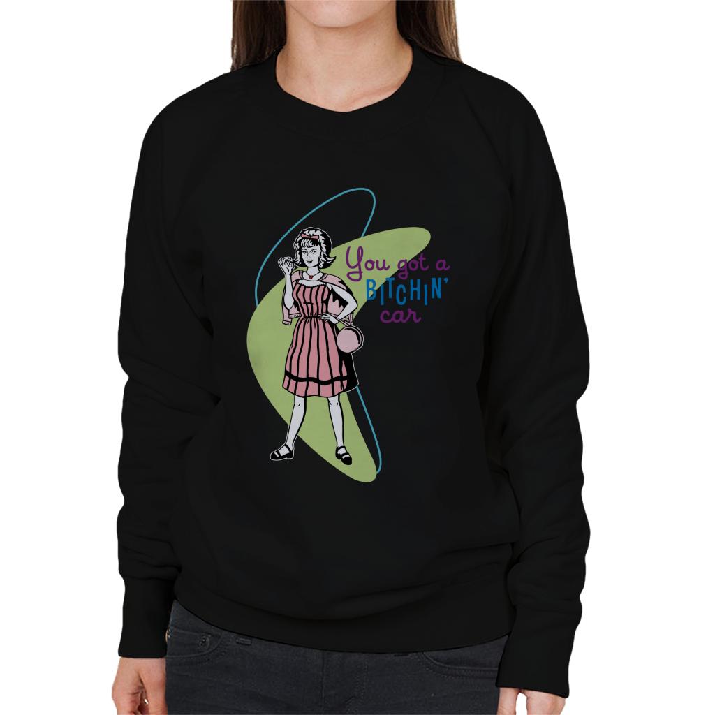 American Graffiti You Got A Bitchin Car Women's Sweatshirt-ALL + EVERY