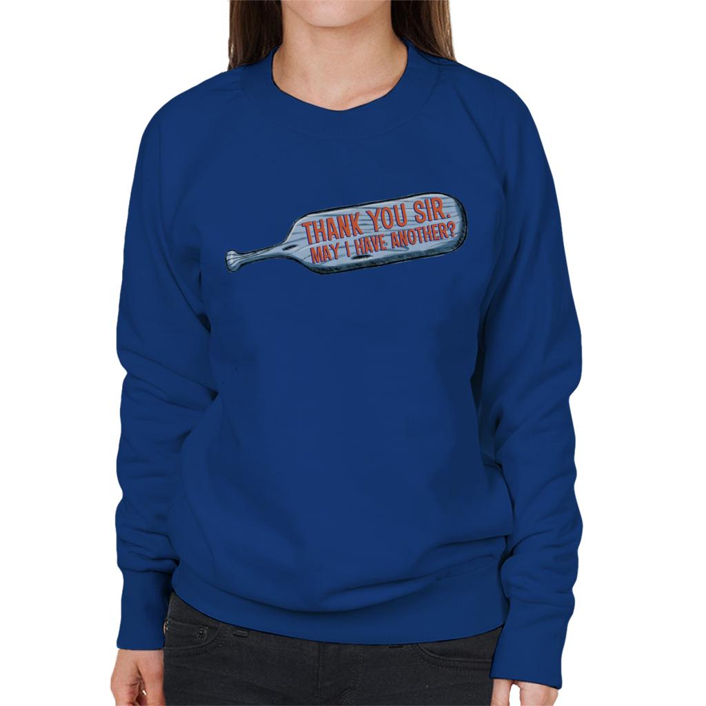 Animal House Thank You Sir May I Have Another Women's Sweatshirt-ALL + EVERY