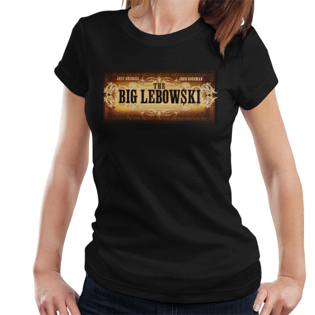 The Big Lebowski Banner Women's T-Shirt-ALL + EVERY