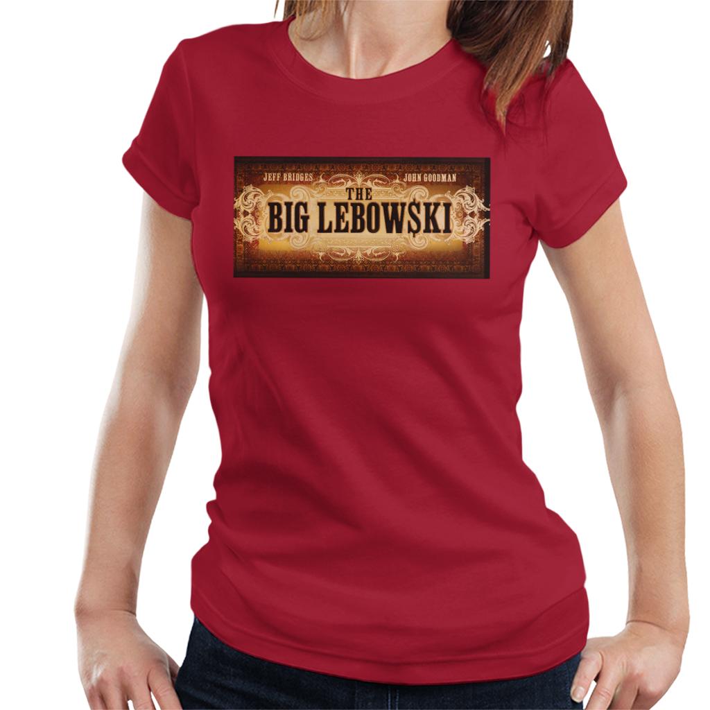 The Big Lebowski Banner Women's T-Shirt-ALL + EVERY