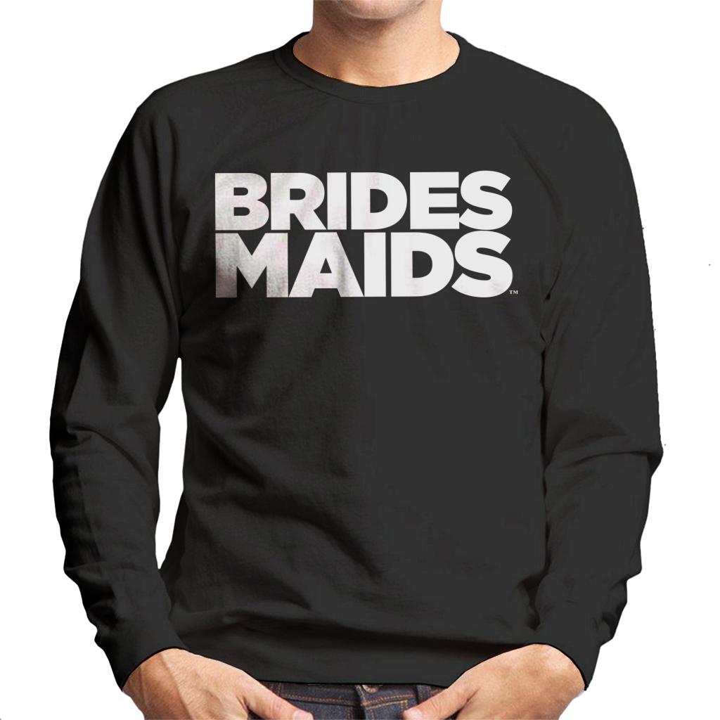 Bridesmaids Logo Bold Men's Sweatshirt-ALL + EVERY