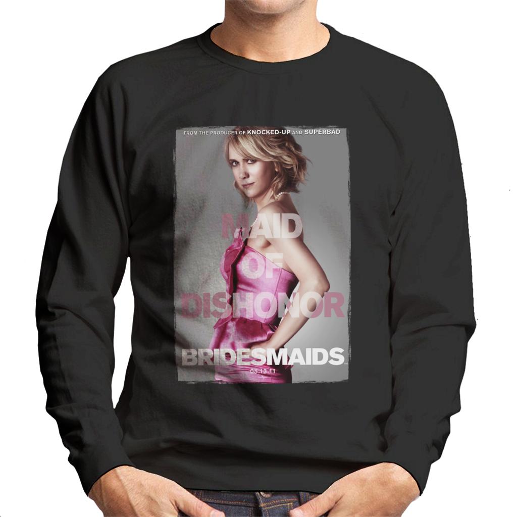 Bridesmaids Annie Movie Poster Maid Of Dishonor Men's Sweatshirt-ALL + EVERY