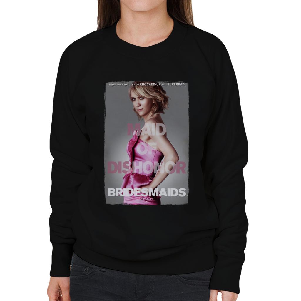 Bridesmaids Annie Movie Poster Maid Of Dishonor Women's Sweatshirt-ALL + EVERY