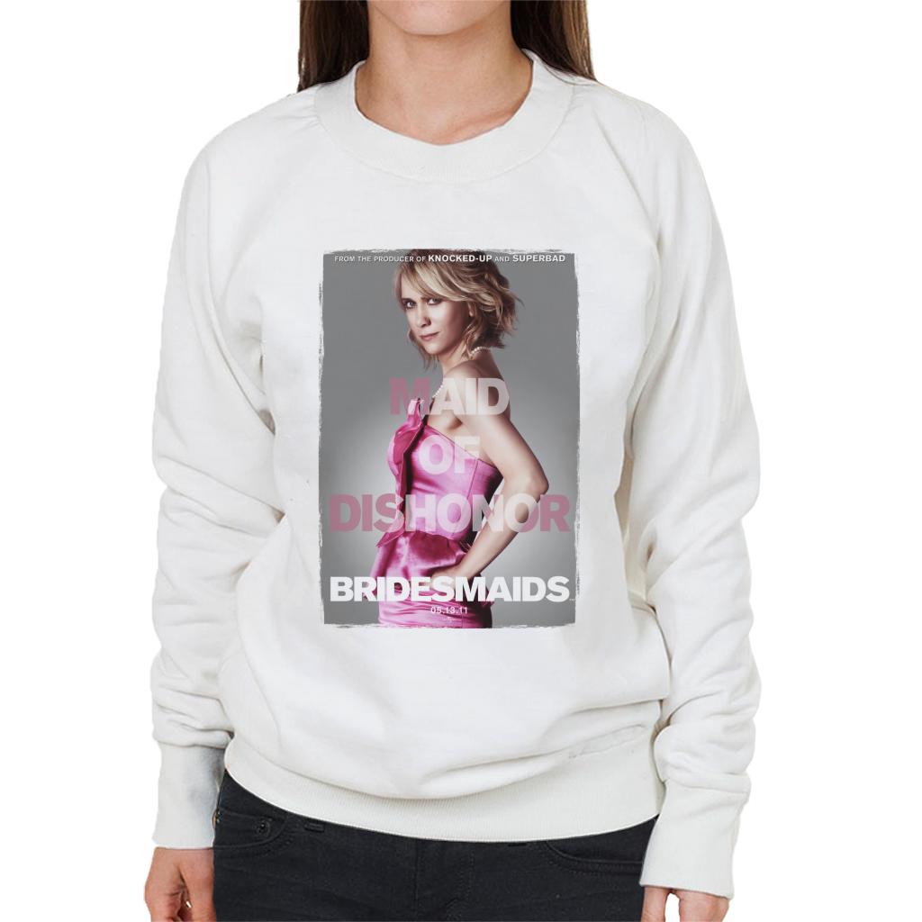 Bridesmaids Annie Movie Poster Maid Of Dishonor Women's Sweatshirt-ALL + EVERY