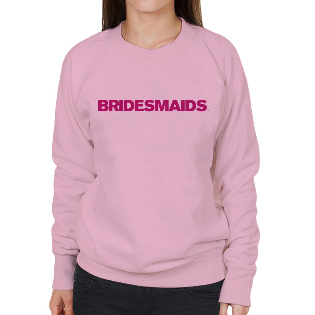 Bridesmaids Pink Logo Women's Sweatshirt-ALL + EVERY