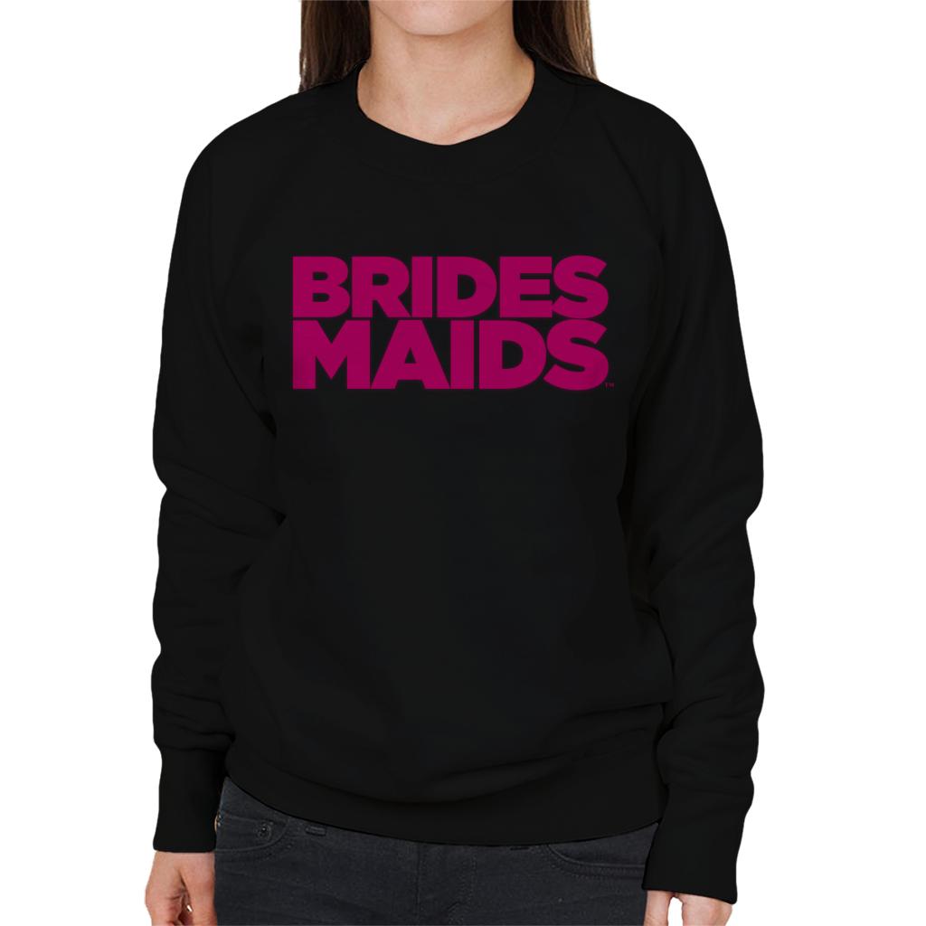 Bridesmaids Pink Theatrical Logo Women's Sweatshirt-ALL + EVERY