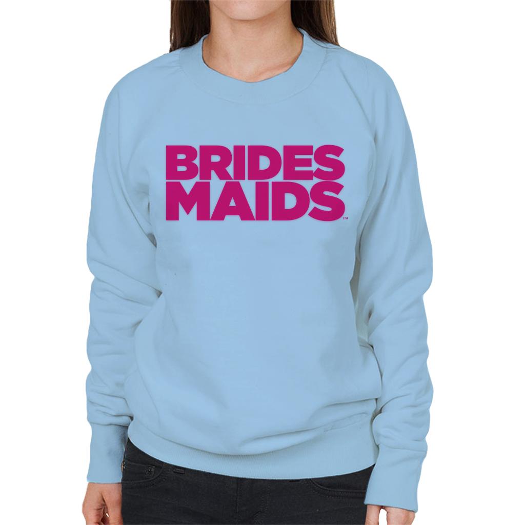 Bridesmaids Pink Theatrical Logo Women's Sweatshirt-ALL + EVERY