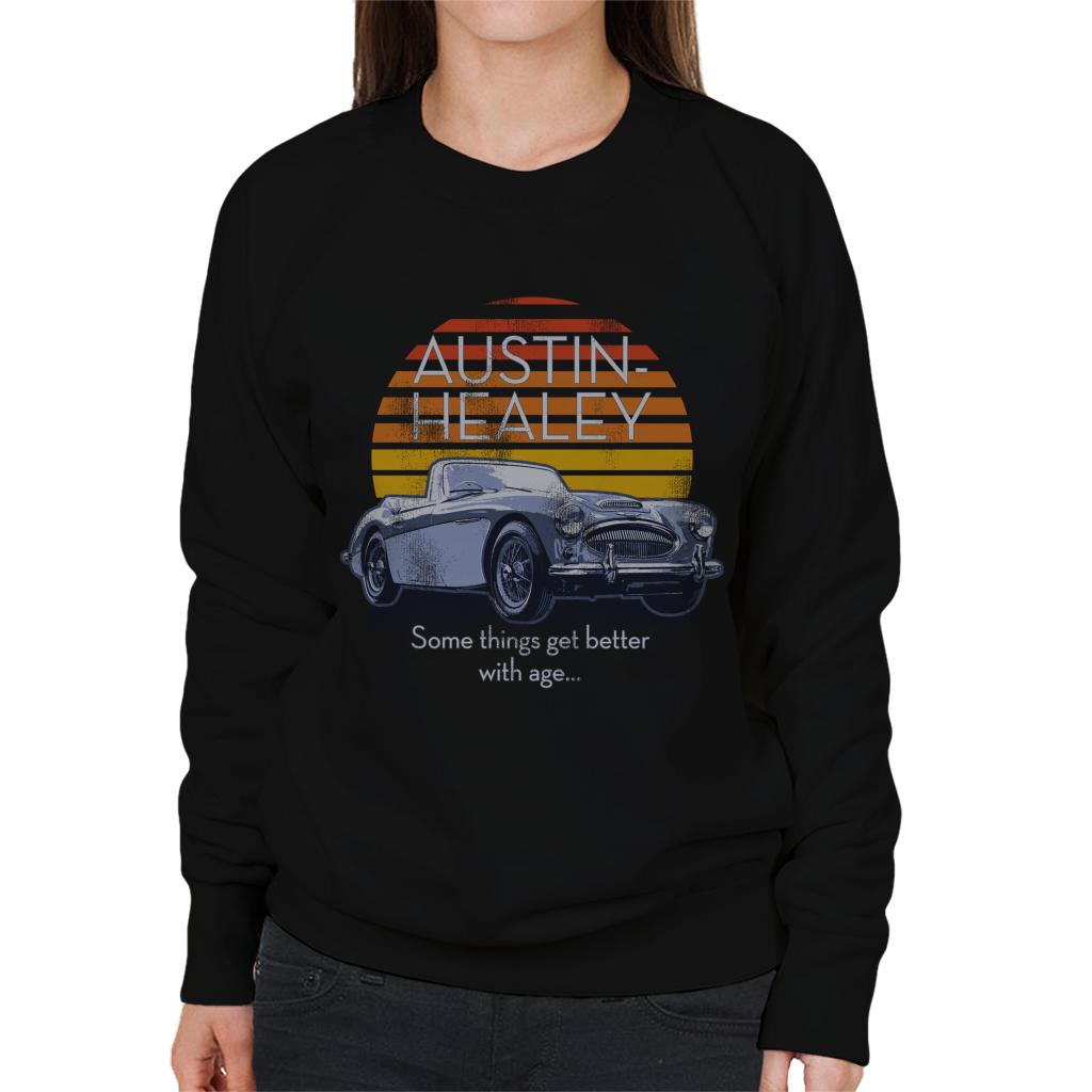 Austin Healey Some Things Get Better With Age British Motor Heritage Women's Sweatshirt-ALL + EVERY