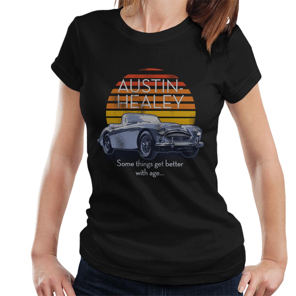 Austin Healey Some Things Get Better With Age British Motor Heritage Women's T-Shirt-ALL + EVERY