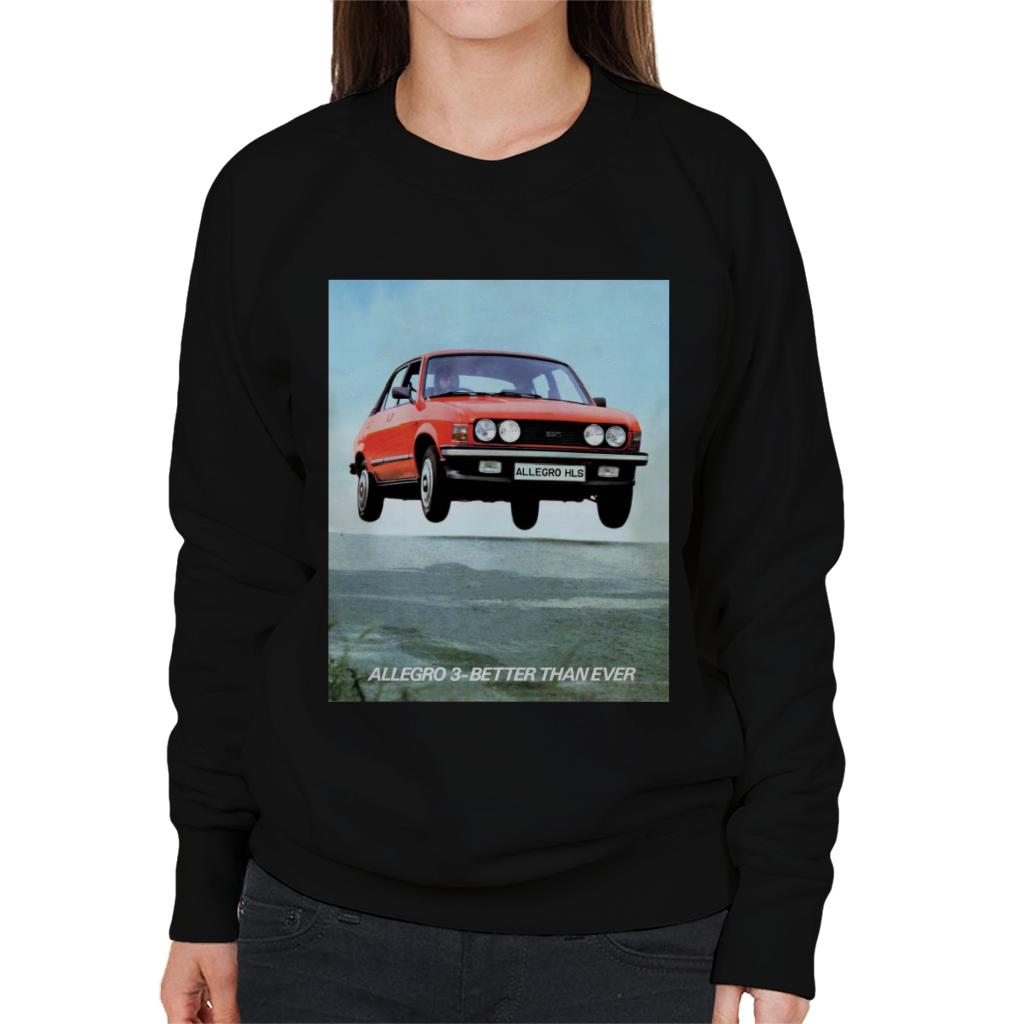 Austin Allegro 3 Better Than Ever British Motor Heritage Women's Sweatshirt-ALL + EVERY