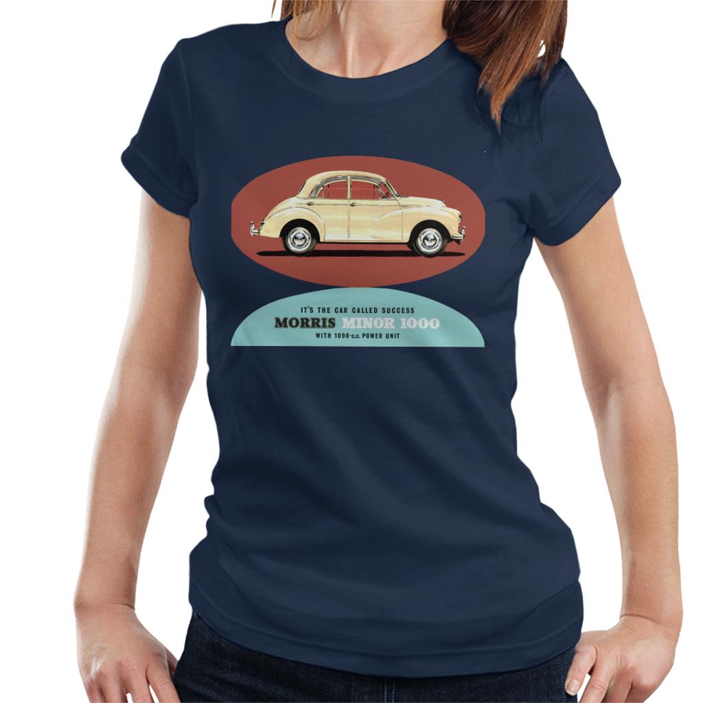 Morris Minor 1000 Its The Car Called Success British Motor Heritage Women's T-Shirt-ALL + EVERY