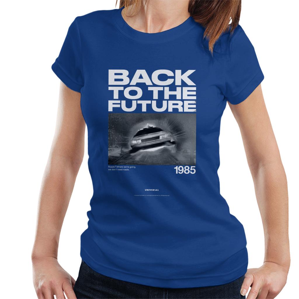 Back to the Future 1985 We Dont Need Roads Women's T-Shirt-ALL + EVERY