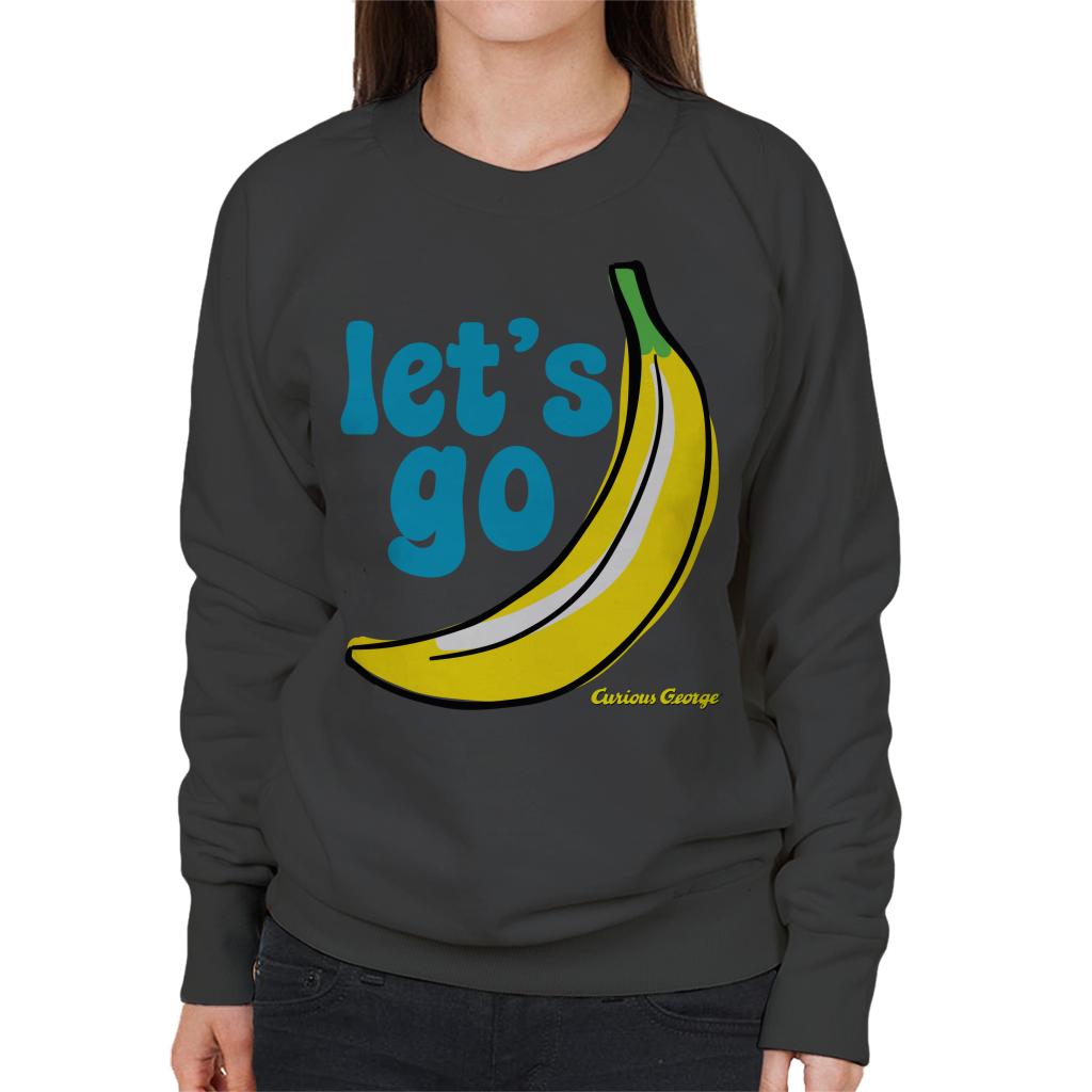 Curious George Let's Go Banana Women's Sweatshirt-ALL + EVERY