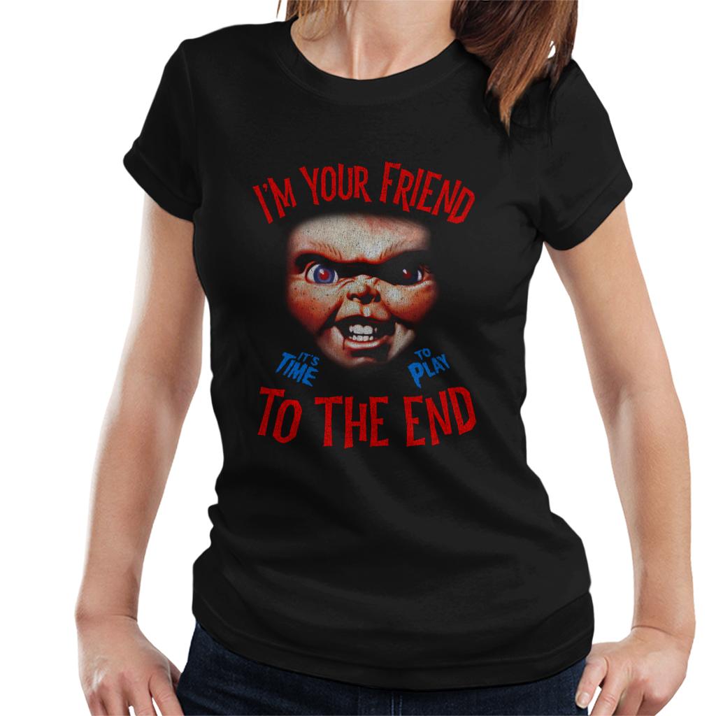 Chucky Im Your Friend To The End Women's T-Shirt-ALL + EVERY