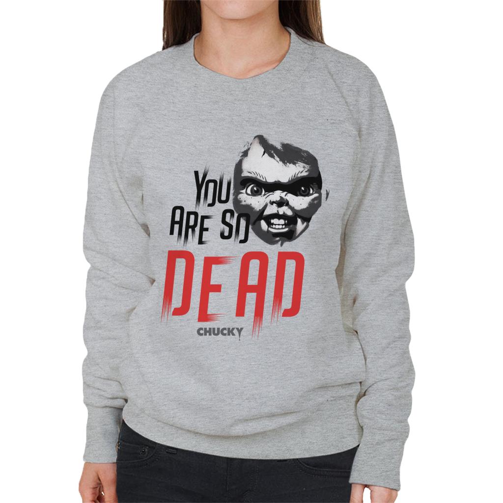 Chucky You Are So Dead Women's Sweatshirt-ALL + EVERY