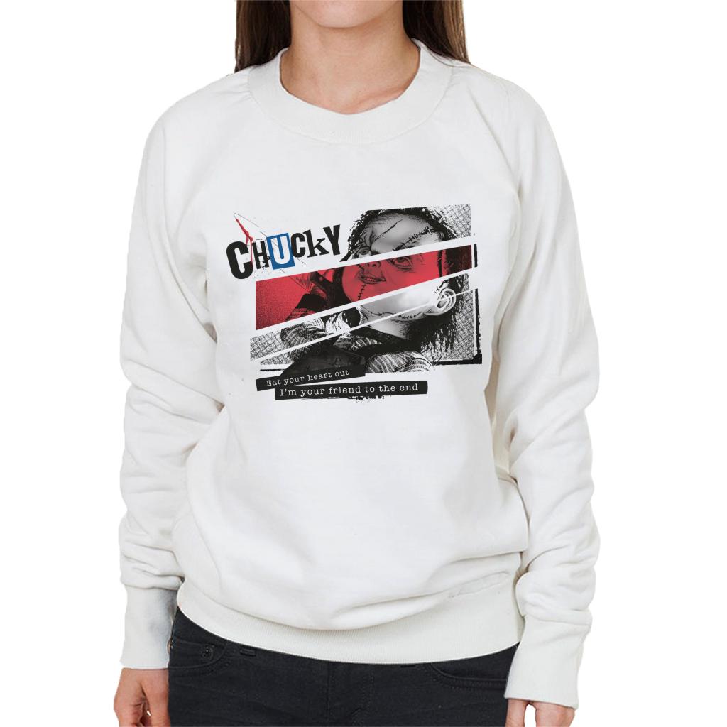 Chucky Eat Your Heart Out Im Your Friend To The End Women's Sweatshirt-ALL + EVERY