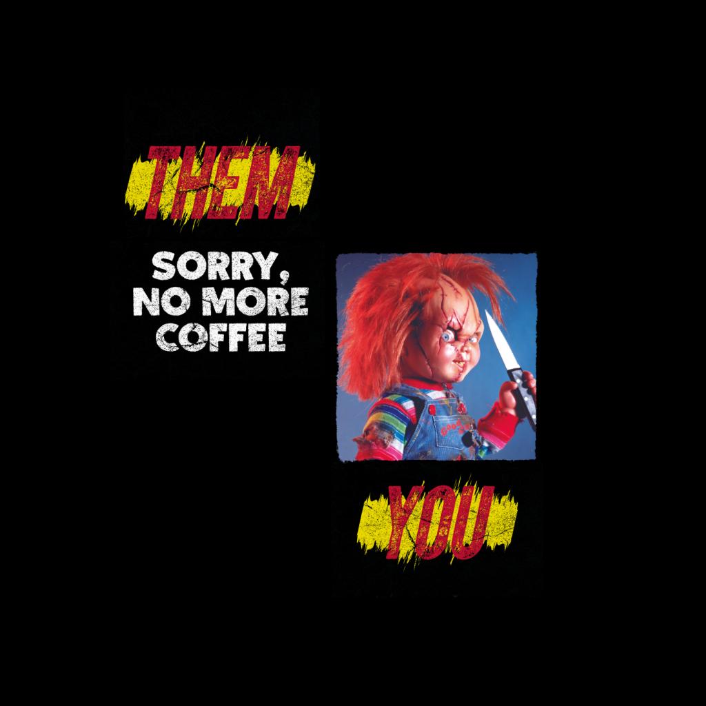 Chucky Sorry No More Coffee Men's Hooded Sweatshirt-ALL + EVERY