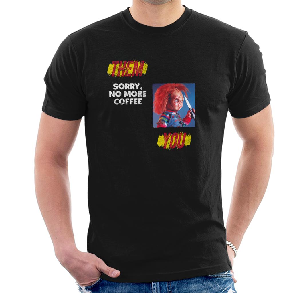 Chucky Sorry No More Coffee Men's T-Shirt-ALL + EVERY