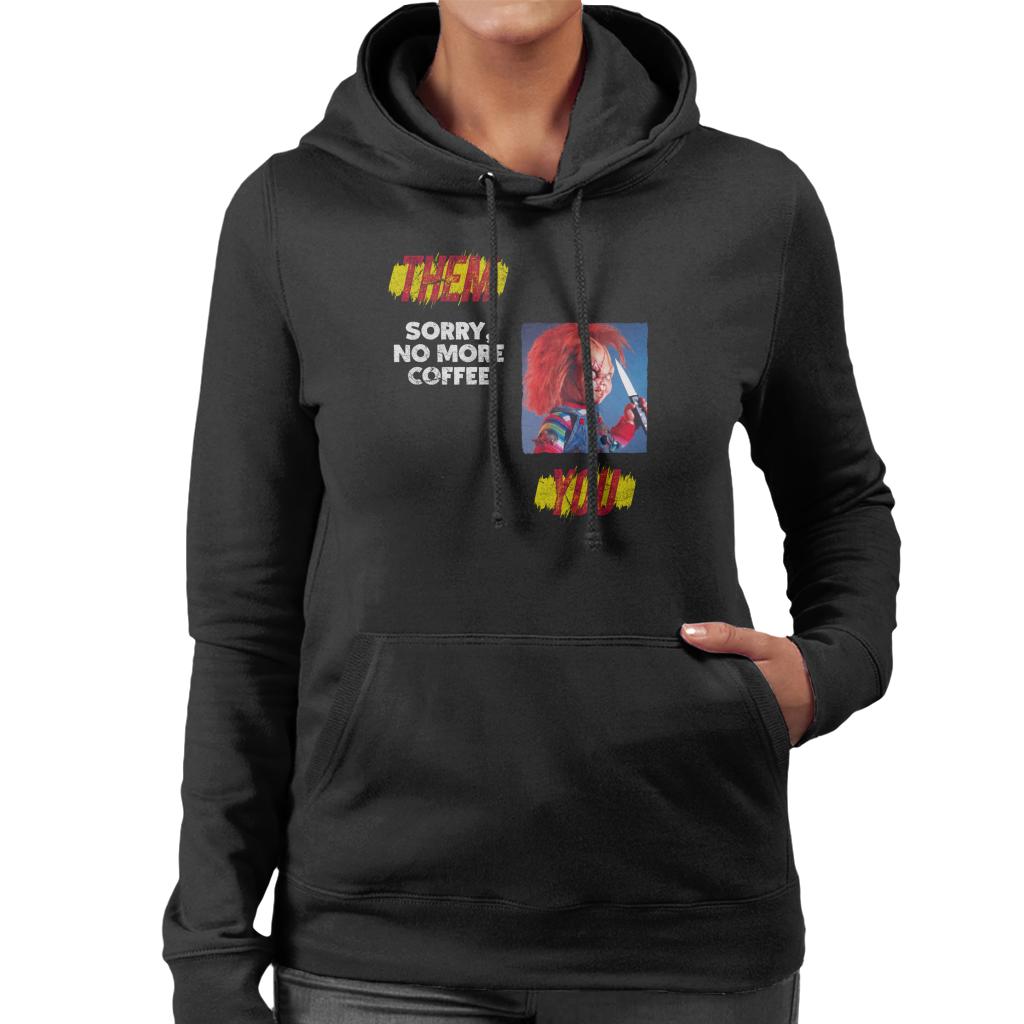 Chucky Sorry No More Coffee Women's Hooded Sweatshirt-ALL + EVERY