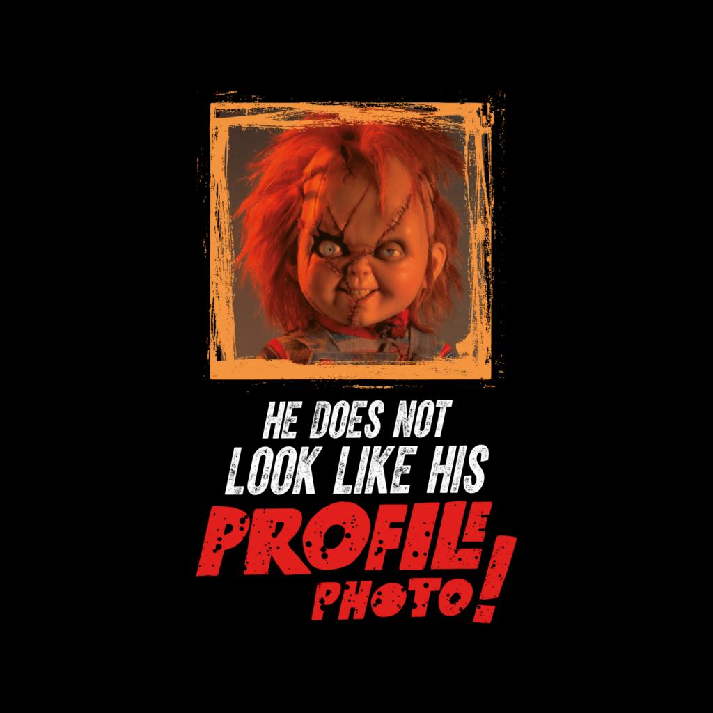 Chucky He Does Not Look Like His Profile Photo Men's T-Shirt-ALL + EVERY