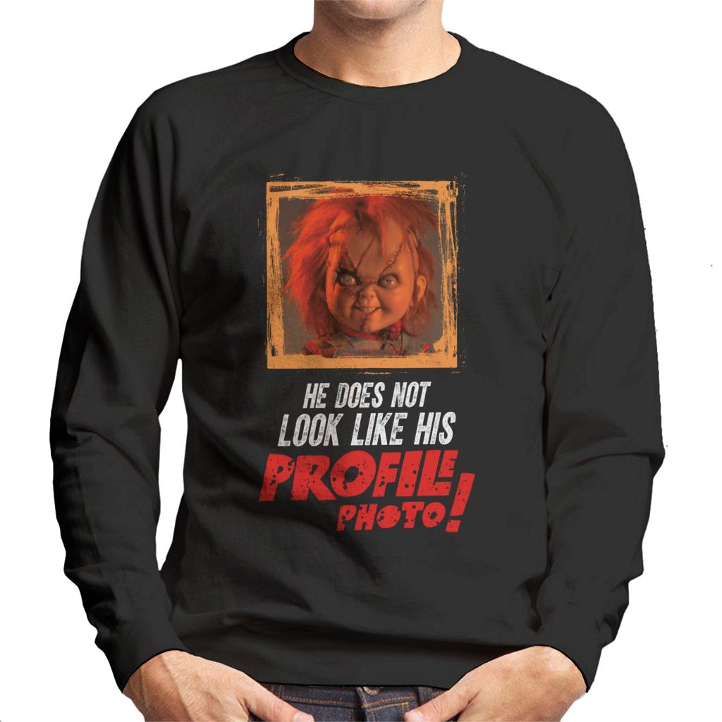 Chucky He Does Not Look Like His Profile Photo Men's Sweatshirt-ALL + EVERY