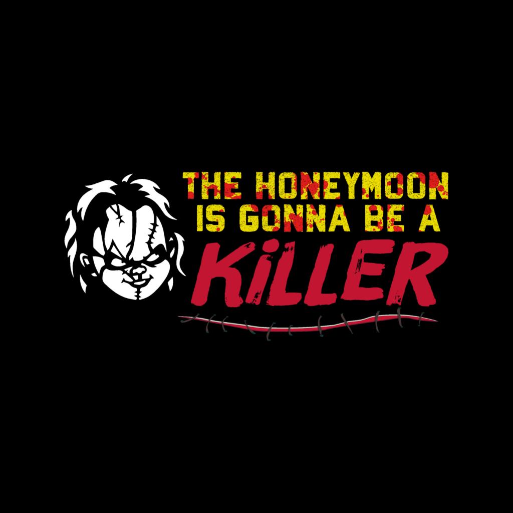 Chucky The Honeymoon Is Gonna Be A Killer Women's T-Shirt-ALL + EVERY