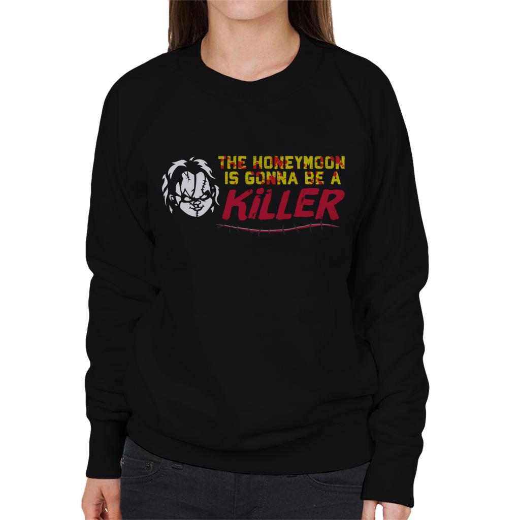 Chucky The Honeymoon Is Gonna Be A Killer Women's Sweatshirt-ALL + EVERY