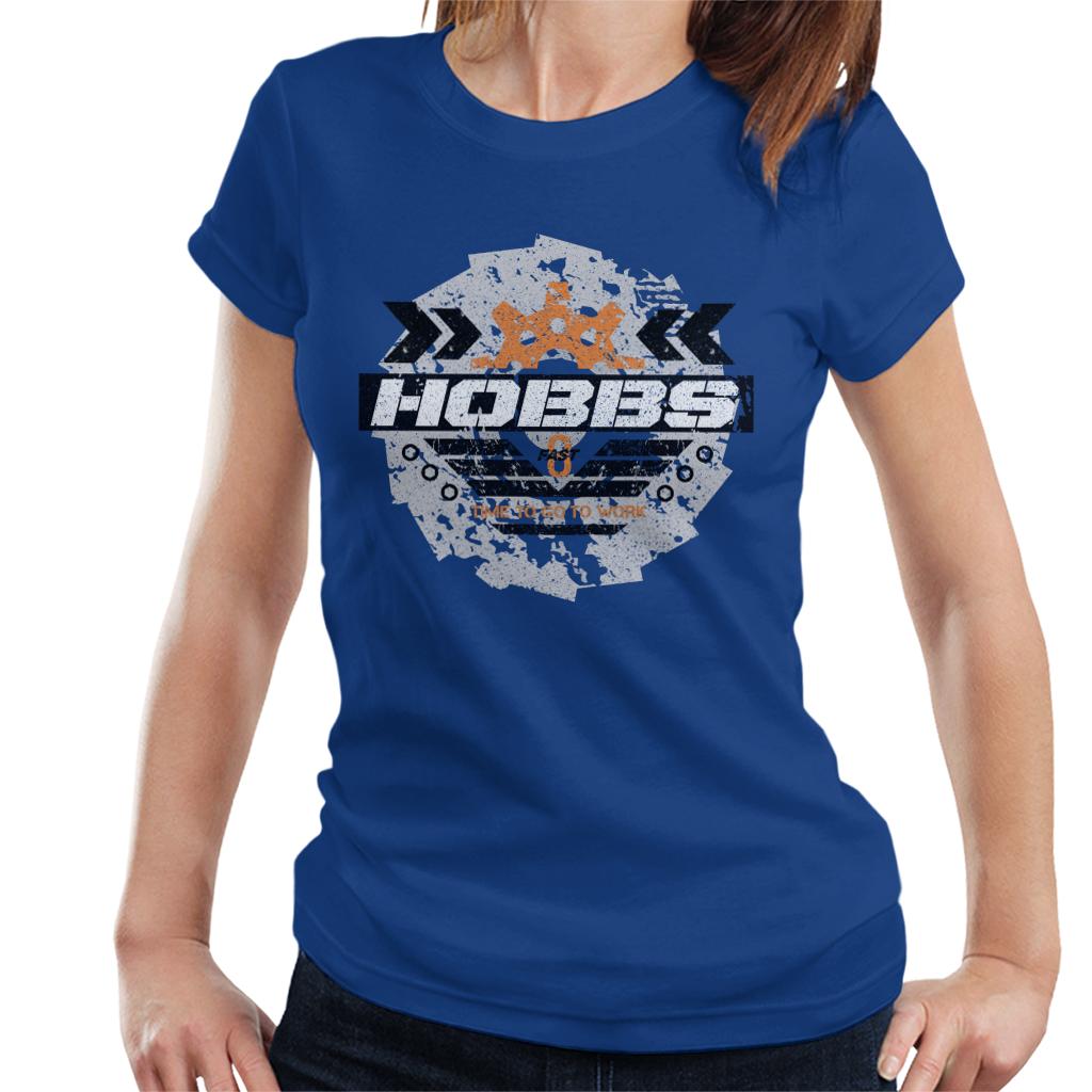 Fast and Furious Hobbs Time To Go To Work Women's T-Shirt-ALL + EVERY