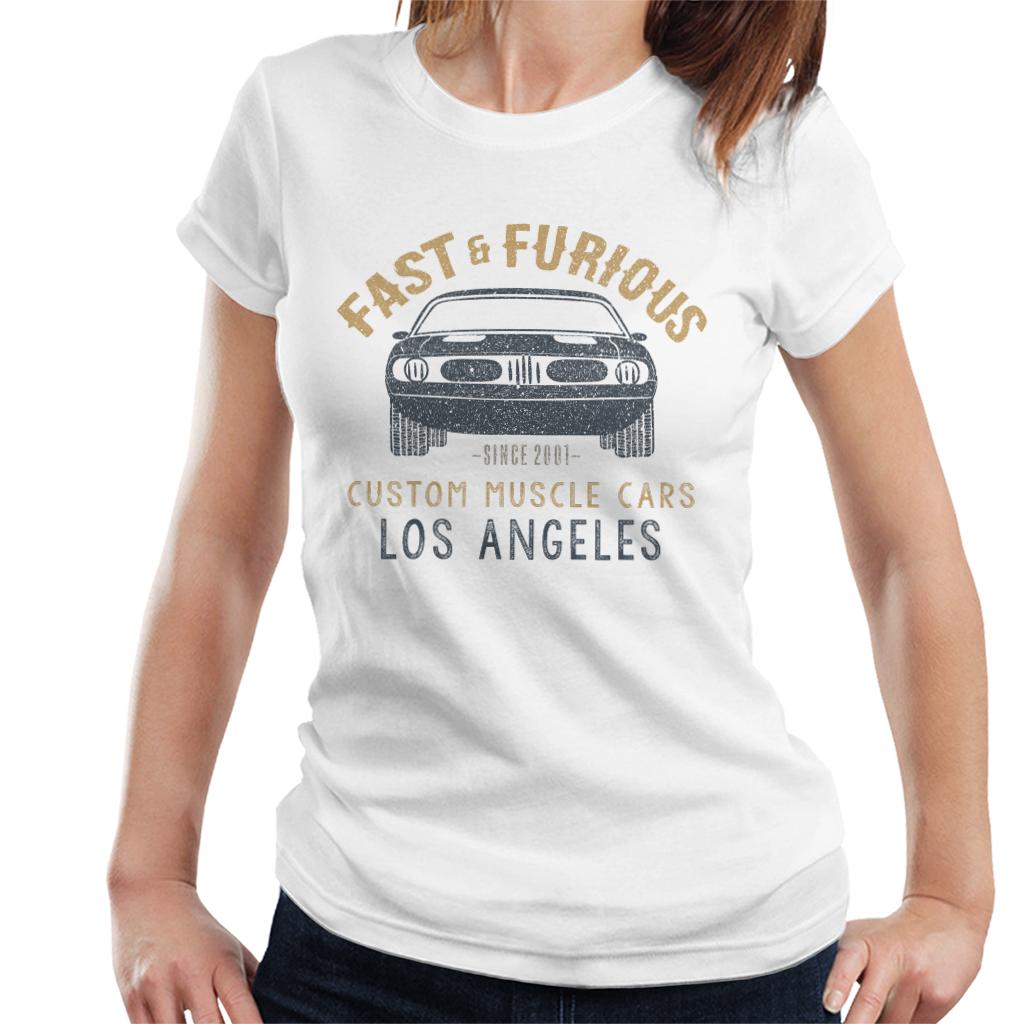 Fast and Furious Custom Muscle Cars Los Angeles Women's T-Shirt-ALL + EVERY