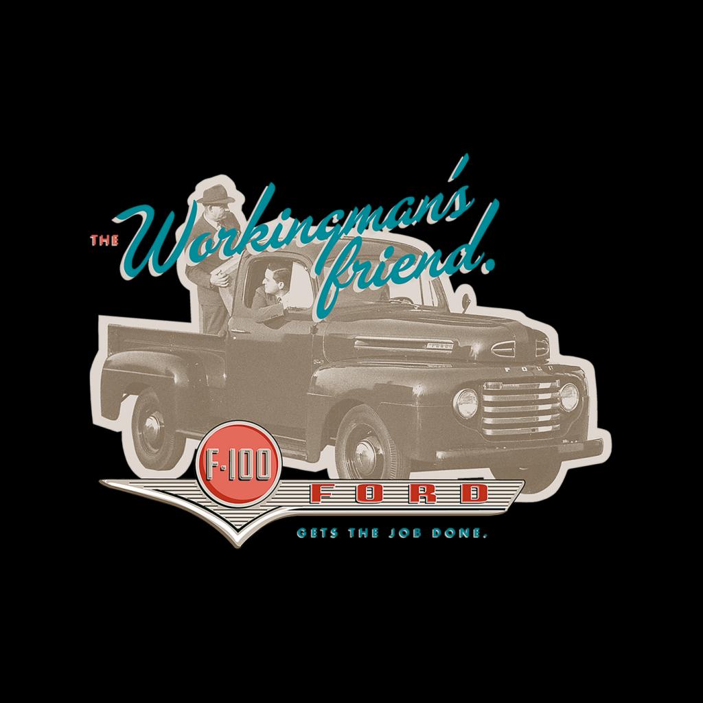 Ford F 100 The Workingmans Friend Men's T-Shirt-ALL + EVERY