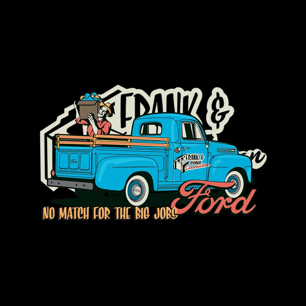 Ford Frank And Sons No Match For The Big Jobs Men's T-Shirt-ALL + EVERY