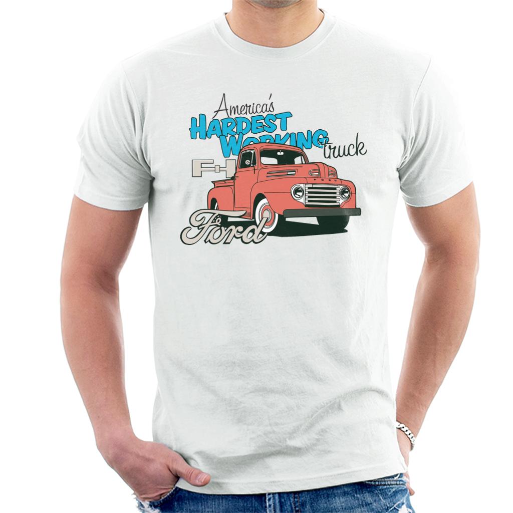 Ford Americas Hardest Working Truck Men's T-Shirt-ALL + EVERY