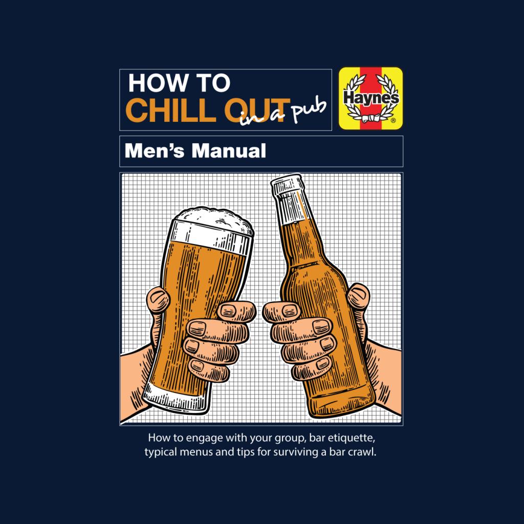 Haynes How To Chill Out In A Pub Men's T-Shirt-ALL + EVERY