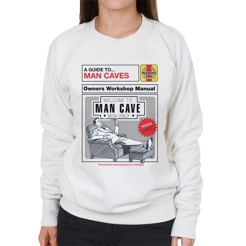 Haynes Man Caves Owners Workshop Manual Women's Sweatshirt-ALL + EVERY