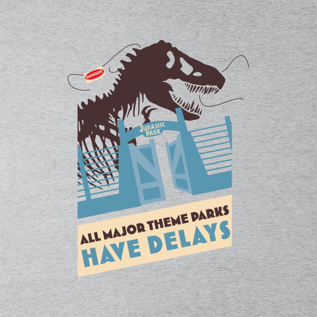 Jurassic Park T Rex All Major Theme Parks Have Delays Men's Sweatshirt-ALL + EVERY