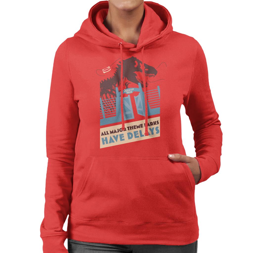 Jurassic Park T Rex All Major Theme Parks Have Delays Women's Hooded Sweatshirt-ALL + EVERY