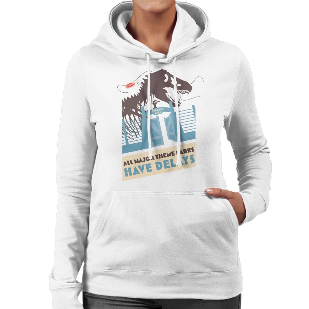 Jurassic Park T Rex All Major Theme Parks Have Delays Women's Hooded Sweatshirt-ALL + EVERY