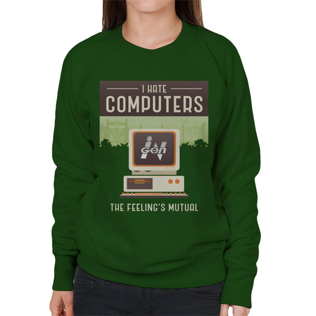 Jurassic Park Ingen I Hate Computers The Feelings Mutual Women's Sweatshirt-ALL + EVERY