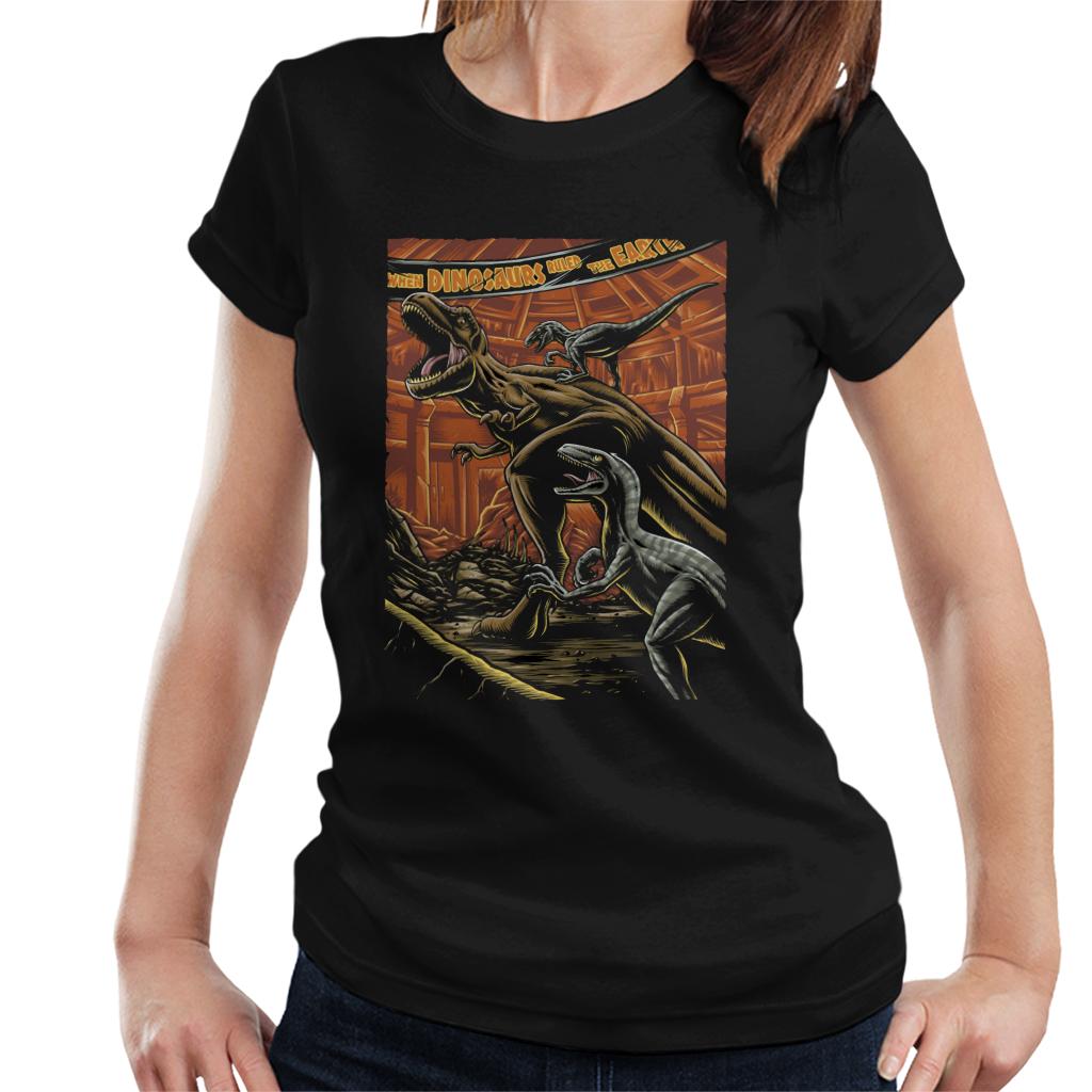 Jurassic Park When Dinosaurs Ruled The Earth Women's T-Shirt-ALL + EVERY