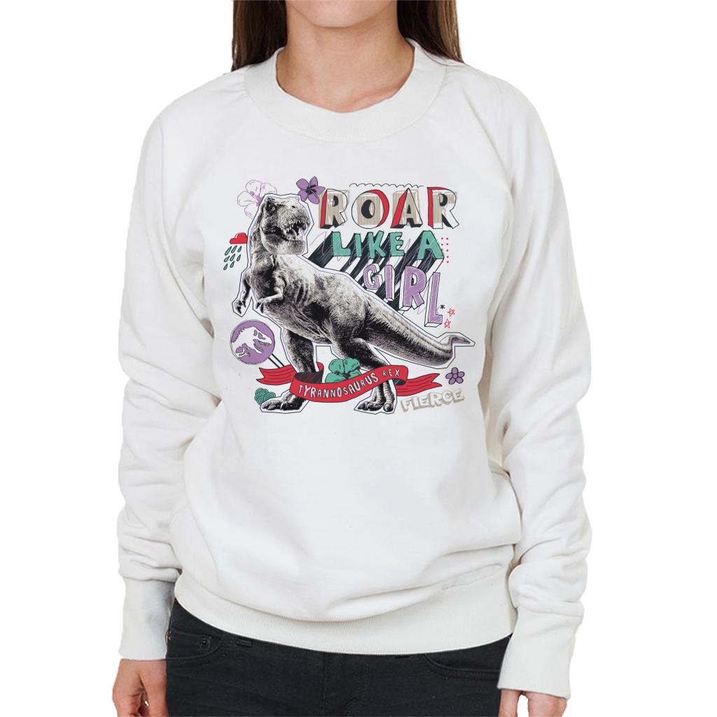 Jurassic Park Tyrannosaurus Rex Roar Like A Girl Women's Sweatshirt-ALL + EVERY