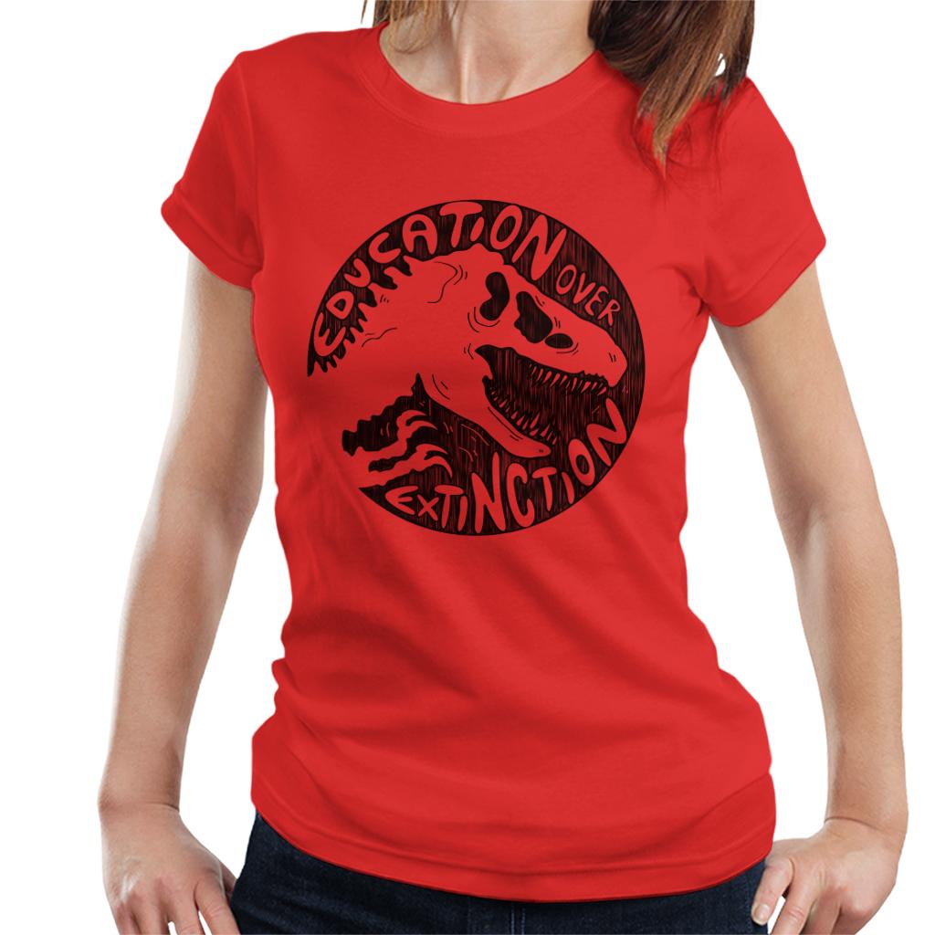 Jurassic Park Education Over Extinction Women's T-Shirt-ALL + EVERY