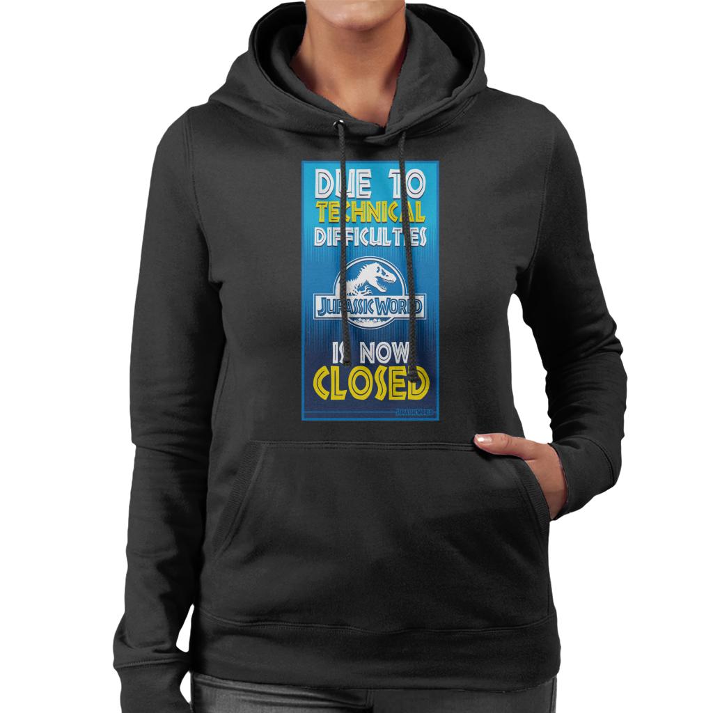 Jurassic Park Due To Technical Difficulties Jurassic World Is Now Closed Women's Hooded Sweatshirt-ALL + EVERY