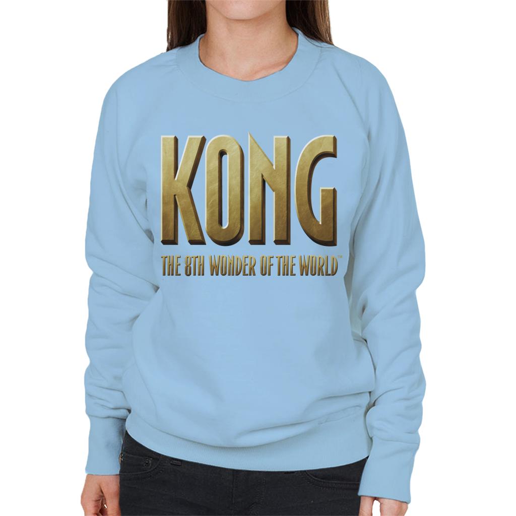 King Kong The 8th Wonder Of The World Logo Women's Sweatshirt-ALL + EVERY